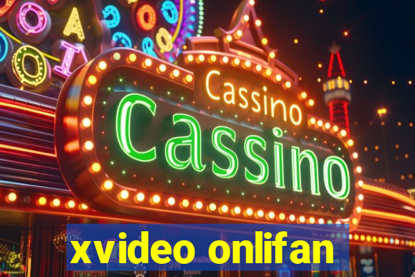 xvideo onlifan